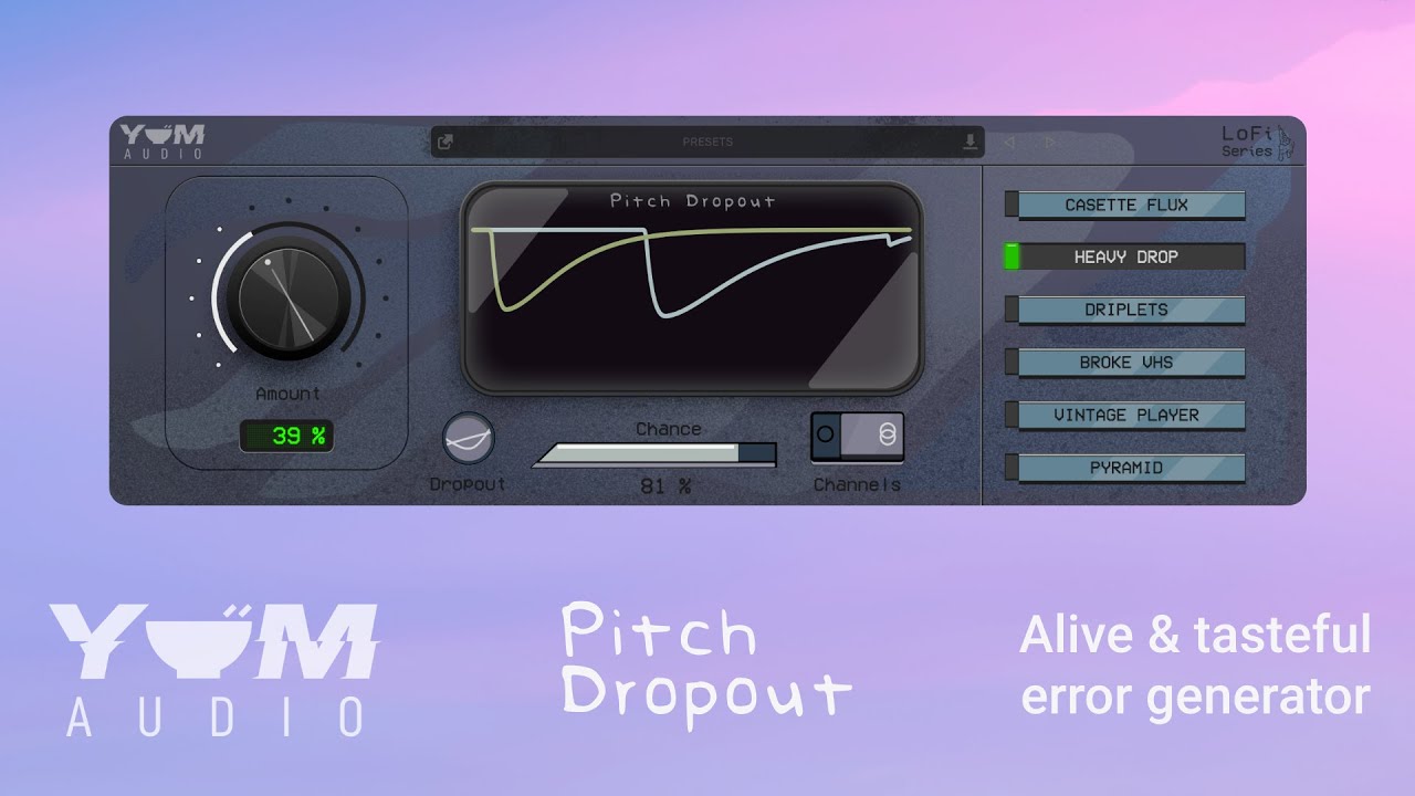 Yum Audio Pitch Dropout - LoFi